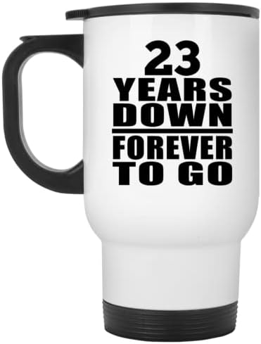 תכנן 23 שנה להיווסדו 23 שנים למטה לנצח, ספל נסיעות לבן 14oz כוס מבודד מפלדת אל חלד, מתנות ליום הולדת יום הולדת חג המולד אבות אבות יום